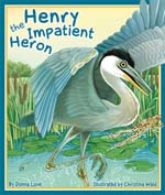 henry the impatient heron gelett burgess children's book awards